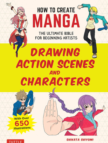 Libro: How To Create Manga: Drawing Action Scenes And Charac