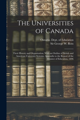 Libro The Universities Of Canada; Their History And Organ...