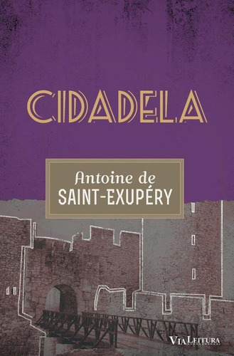 Cidadela ( Antoine De Saint-exupéry