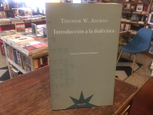 Introducción A La Dialéctica - Theodor Adorno