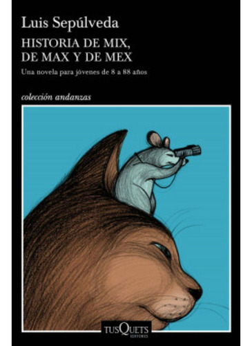 Historia De Mix, De Max Y De Mex, De Sepúlveda, Luis. Editorial Planetalector Chile, Tapa Blanda, Edición 1 En Español, 2022