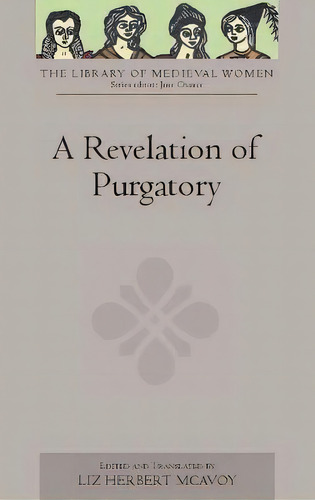 A Revelation Of Purgatory, De Liz Herbert Mcavoy. Editorial Boydell Brewer Ltd, Tapa Dura En Inglés