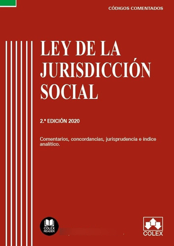 Ley De La Jurisdicciãâ³n Social - Cãâ³digo Comentado (ediciãâ³n 2020), De Segoviano Astaburuaga, María Luisa. Editorial Colex, Tapa Blanda En Español