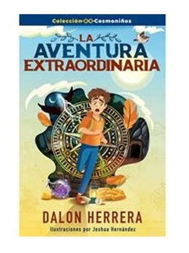 Aventura Extraordinaria/la, De Dalon Herrera. Editorial Jucum / Faith Words En Español