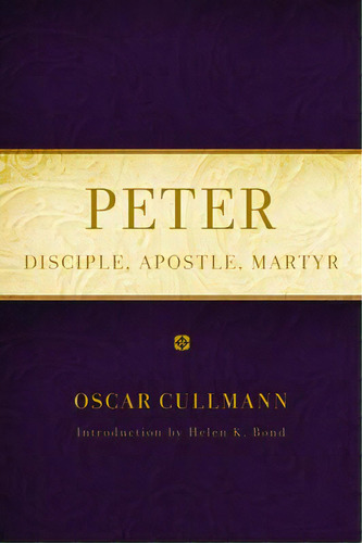 Peter: Disciple, Apostle, Martyr, De Cullmann, Oscar. Editorial Baylor Univ Pr, Tapa Dura En Inglés