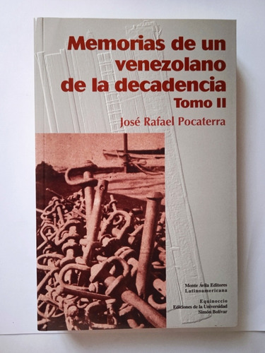 Memorias De Un Venezolano En La Decadencia 2 Tomos Pocaterra