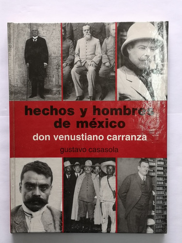 Hechos Y Hombres De México - Don Venustiano Carranza