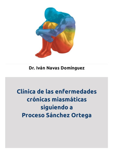 Libro: Clínica De Las Enfermedades Crónicas Miasmáticas A