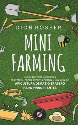 Mini Farming : Lo Que Necesita Saber Para Empezar Su Prop...