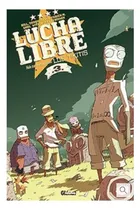 Comprar LUCHA LIBRE 03, de JERRY FRISSEN. Lucha Libre Editorial GLENAT, tapa blanda, edición 1 en español, 2020