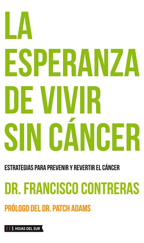 La Esperanza De Vivir Sin Cáncer - Francisco Contreras