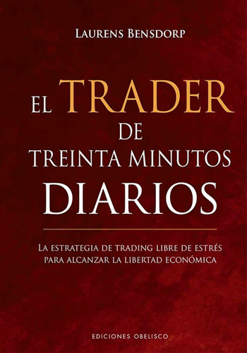 Libro El Trader De Treinta Minutos Diarios