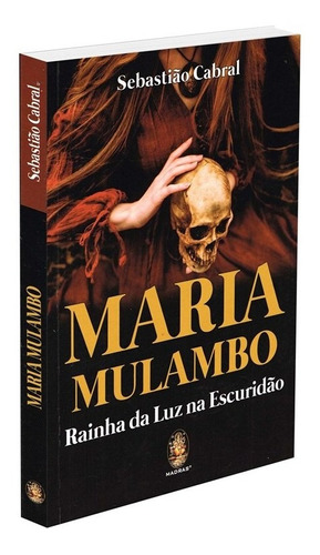 Livro Maria Mulambo - Rainha Da Luz Na Escuridão