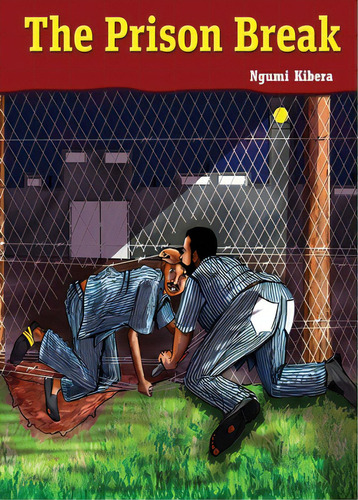 The Prison Break, De Kibera, Ngumi. Editorial Phoenix Pub, Tapa Blanda En Inglés