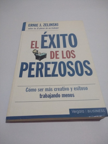 El Exito De Los Perezosos Ernie J. Zelinski
