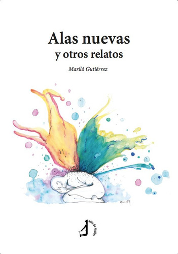 Alas Nuevas Y Otros Relatos, De Gutierrez, Marilo., Vol. 1. Editorial Talon De Aquiles, Tapa Blanda En Español