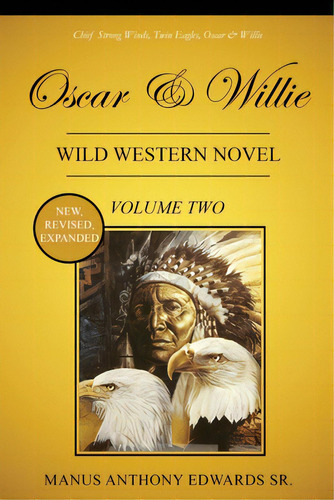 Oscar And Willie: Wild West Novel (volume Two), De Edwards, Manus A.. Editorial Lightning Source Inc, Tapa Blanda En Inglés