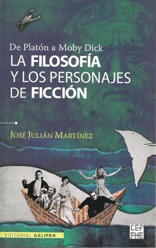 De Platón A Moby Dick Filosofía Y Personajes De Ficción 