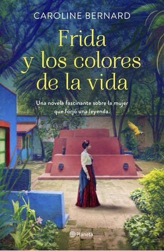 Frida Y Los Colores De La Vida - Caroline Bernard - Nuevo