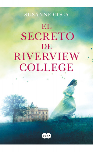 El Secreto De Riverview College - Susanne Goga