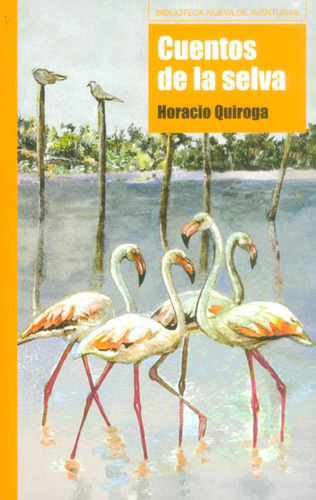 Cuentos De La Selva ( Libro Nuevo Y Original )