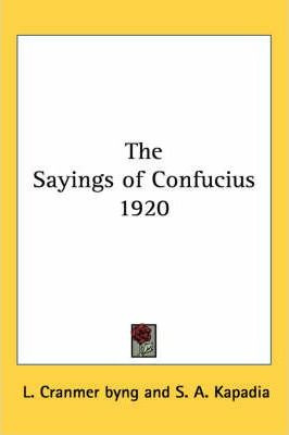 Libro Sayings Of Confucius 1920 - Launcelot Alfred Cranme...