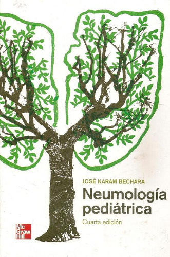 Libro Neumologia Pediatrica De Jose Karam Bechara