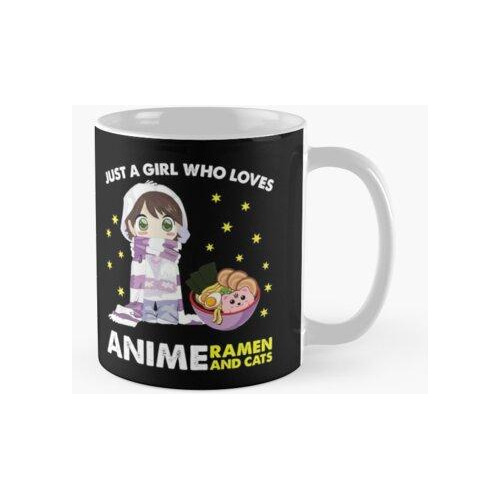 Taza Solo Una Chica Que Ama Anime Ramen And Cats Calidad Pre