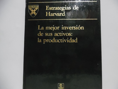 La Mejor Inversión De Sus Activos / Estrategia Harvard