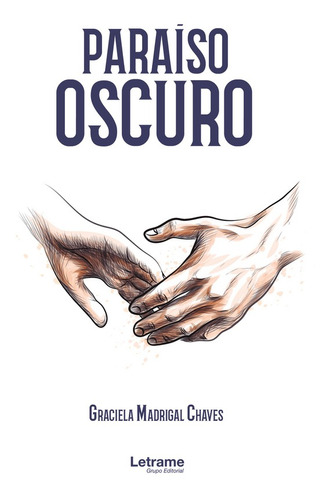 Paraíso Oscuro - Graciela Madrigal Chaves