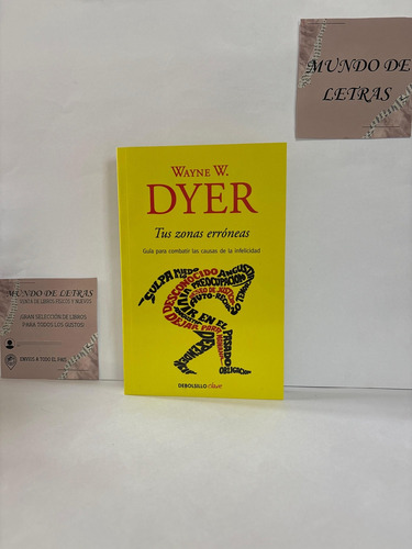 Libro Tus Zonas Erróneas, De Wayne W. Dyer