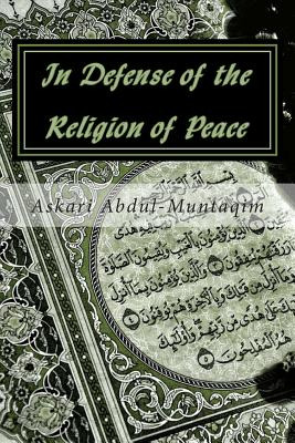 Libro In Defense Of The Religion Of Peace - Abdul-muntaqi...