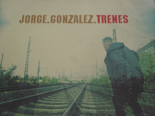 Vinilo Lp Jorge Gonzalez Trenes