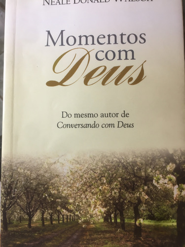 Momentos Com Deus - Neale Donald Walsch