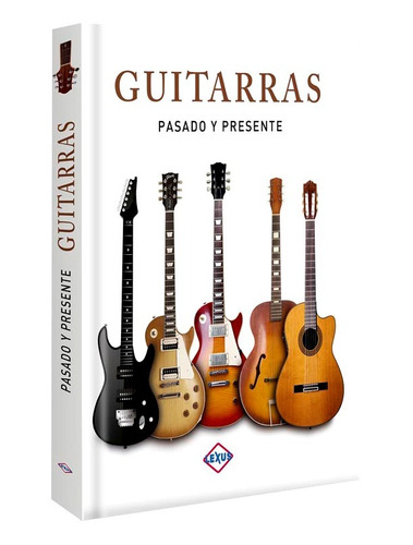 Libro Guitarras Pasado Y Presente