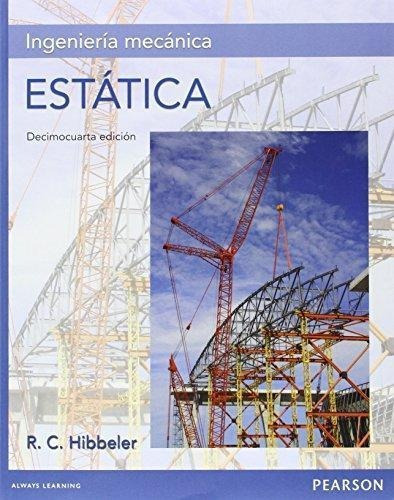 Ingenieria Mecanica Estatica 14 Ed Hibbeler Hay S - Aauytzz