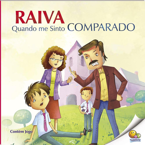 Controle Sua Raiva: Raiva Quando Me Sinto Comparado (Nível 4 / Paradidáticos Todolivro), de Quixot Multimedia Pvt Ltd.. Editora Todolivro Distribuidora Ltda., capa mole em português, 2016