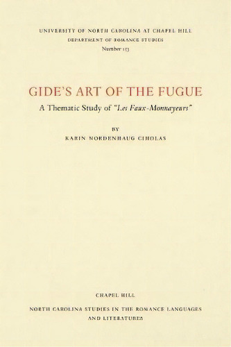 Gide's Art Of The Fugue, De Karin Nordenhaug Ciholas. Editorial University North Carolina Press, Tapa Blanda En Inglés