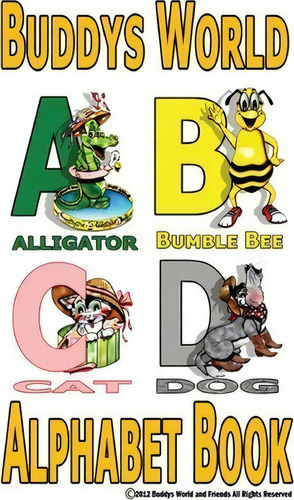 Buddys Alphabet Book, De Gregory D Armstrong. Editorial Buddys World Friends, Tapa Dura En Inglés