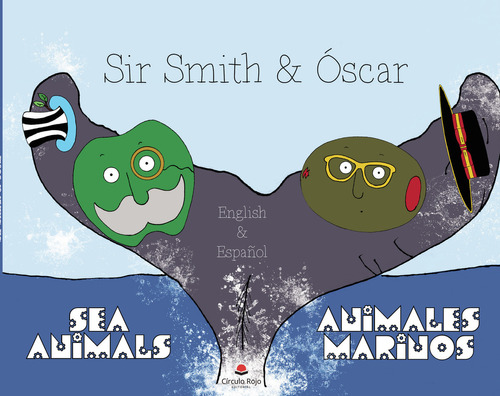 Sir Smith y Óscar - Animales Marinos, de Rix Brown.. Grupo Editorial Círculo Rojo SL, tapa blanda, edición 1.0 en español