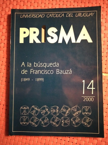 Revista Prisma A La Busqueda De Francisco Bauza