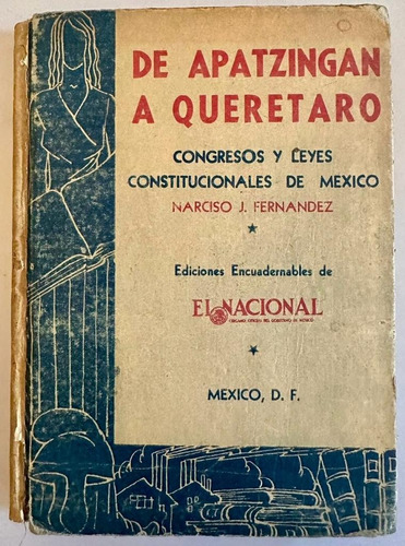 De Apatzingan A Queretaro Narciso J. Fernandez 1942