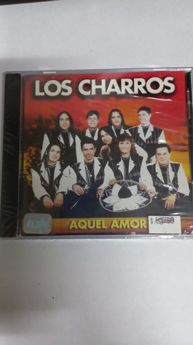 Cd Los Charros Aquel Amor  