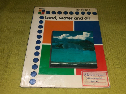 Land, Water And Air / Key Stage 2 - Cambridge