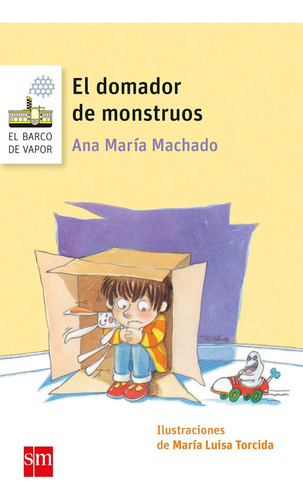 El Domador De Monstruos - Ana María Machado