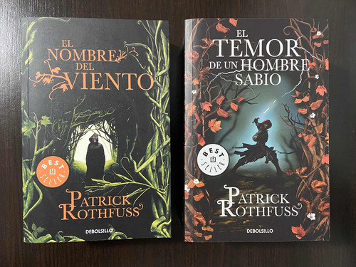 El Nombre Del Viento Y El Temor De Un Hombre Sabio. Rothfuss