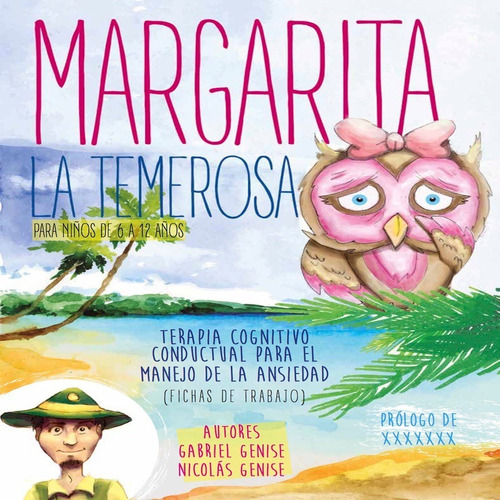 Genise Margarita La Temerosa Tcc Ansiedad P/ Niños 6 A 12