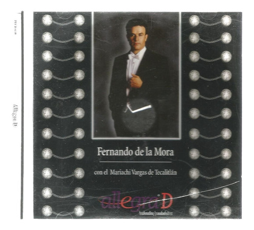 Cd. Fernando De La Mora Con El Mariachi Vargas De Tecalitlán