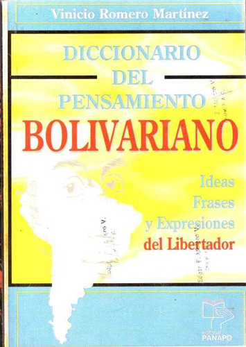 Libro Diccionario Del Pensamiento Bolivariano Vinicio Romero