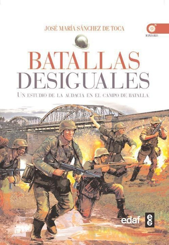 Batallas Desiguales - Sanchez De Toca - Edaf